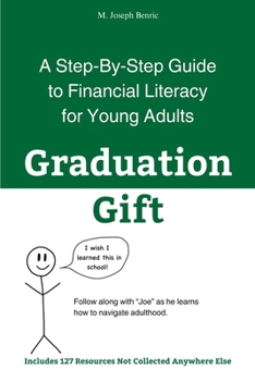 Paperback Graduation Gift: A Step-By-Step Guide to Financial Literacy for Young Adults Book