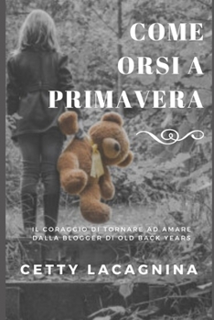 Paperback Come Orsi a Primavera [Italian] Book