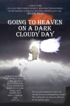 Paperback Going to Heaven on a Dark Cloudy Day Book