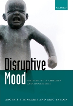 Paperback Disruptive Mood: Irritability in Children and Adolescents Book