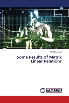 Paperback Some Results of Matrix Linear Relations Book