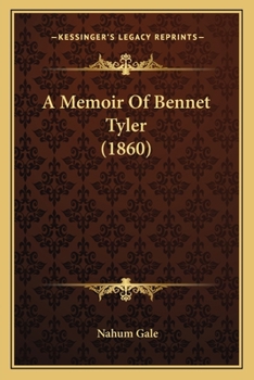 Paperback A Memoir Of Bennet Tyler (1860) Book