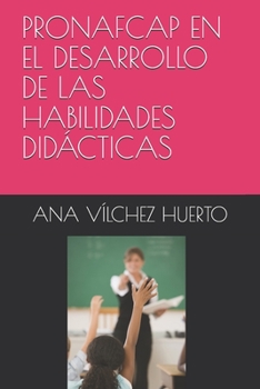 Paperback Pronafcap En El Desarrollo de Las Habilidades Didácticas [Spanish] Book