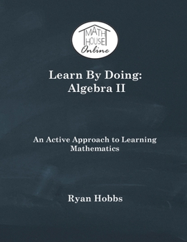 Paperback Learn By Doing: Algebra II Book