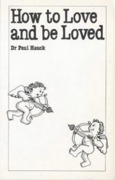 Paperback How to Love and Be Loved Book