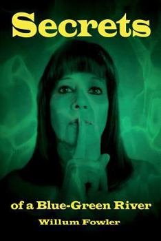 Paperback Secrets of a Blue-Green River Book