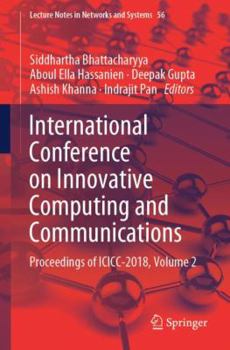 Paperback International Conference on Innovative Computing and Communications: Proceedings of ICICC 2018, Volume 2 Book