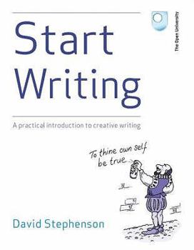 Paperback Start Writing: A Practical Introduction to Creative Writing Book