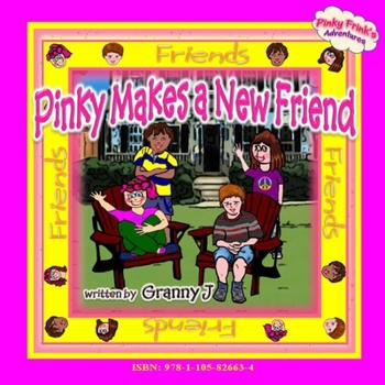 Paperback Pinky Makes a New Friend - Pinky Frink's Adventures Book