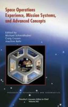 Hardcover Space Operations: Experience, Mission Systems, and Advanced Concepts (Progress in Astronautics and Aeronautics) Book