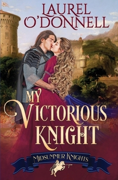 My Victorious Knight - Book #5 of the Midsummer Knights