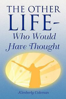Paperback The Other Life-Who Would Have Thought Book