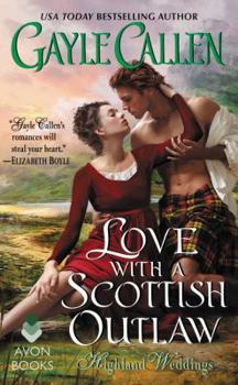 Mass Market Paperback Love with a Scottish Outlaw: Highland Weddings Book