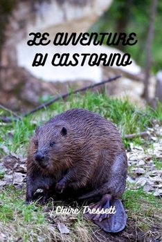 Paperback Le avventure di Castorino [Italian] Book