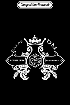 Paperback Composition Notebook: DM Tabletop Gaming Gift Dragons D20 Dice Set Carpe DM Journal/Notebook Blank Lined Ruled 6x9 100 Pages Book