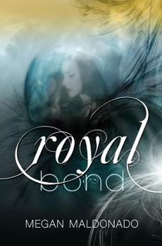 Royal Bond - Book #1 of the Royal