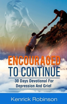Paperback Encouraged to Continue: 30 days devotional Book