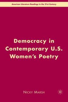 Hardcover Democracy in Contemporary U.S. Women's Poetry Book