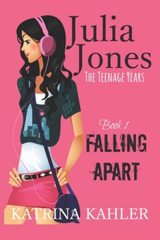 Paperback Julia Jones - The Teenage Years: Book 1- Falling Apart - A book for teenage girls Book