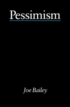 Hardcover Pessimism - Bailey Book
