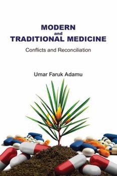 Paperback Modern and Traditional Medicine. Conflicts and Reconciliation Book