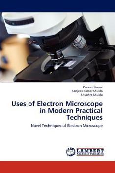Paperback Uses of Electron Microscope in Modern Practical Techniques Book