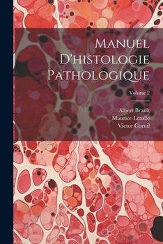 Paperback Manuel d'histologie pathologique; Volume 2 [French] Book