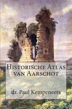 Paperback Historische Atlas van Aarschot [Dutch] Book