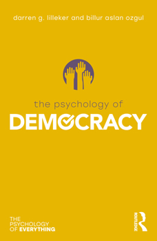 The Psychology of Democracy - Book  of the Psychology of Everything