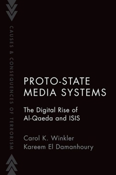 Paperback Proto-State Media Systems: The Digital Rise of Al-Qaeda and Isis Book