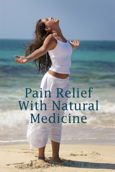 Paperback Pain Relief With Natural Medicine Book