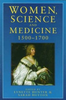 Paperback Women, Science and Medicine 1500-1700 Book