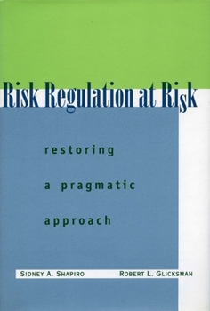 Paperback Risk Regulation at Risk: Restoring a Pragmatic Approach Book