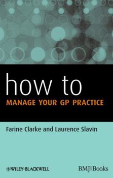 Paperback How to Manage Your GP Practice Book