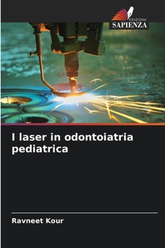 Paperback I laser in odontoiatria pediatrica [Italian] Book