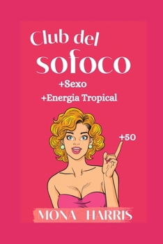 Paperback Club del Sofoco II: +Sexy +Energía Tropical [Spanish] Book