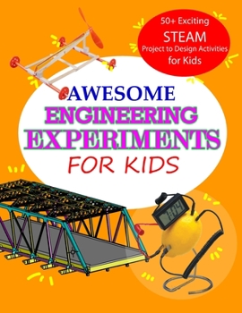 Paperback Awesome engineering experiments for kids Book