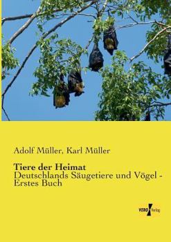 Paperback Tiere der Heimat: Deutschlands Säugetiere und Vögel - Erstes Buch [German] Book