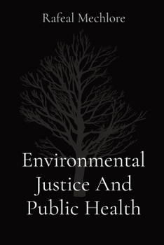 Paperback Environmental Justice And Public Health Book