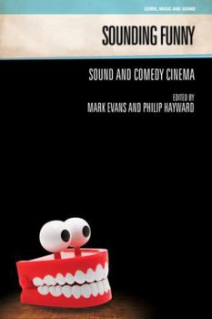 Sounding Funny: Sound and Comedy Cinema