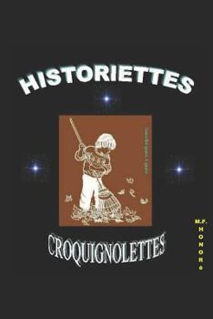 Paperback Historiettes Croquignolettes: Nouvelles Quatre-A-Quatre [French] Book