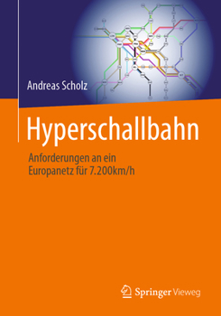 Paperback Hyperschallbahn: Anforderungen an Ein Europanetz Für 7.200km/H [German] Book