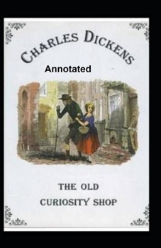 Paperback The Old Curiosity Shop Annotated Book