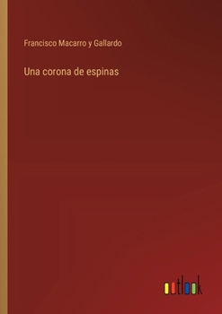 Una corona de espinas (Spanish Edition)