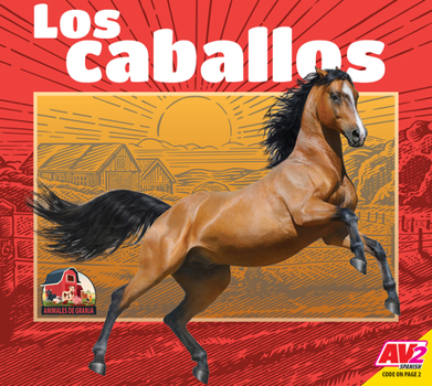 Library Binding Los Caballos (Horses) [Spanish] Book