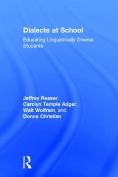 Hardcover Dialects at School: Educating Linguistically Diverse Students Book