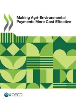 Paperback Making Agri-Environmental Payments More Cost Effective Book