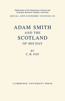 Paperback Adam Smith: And the Scotland of His Day Book