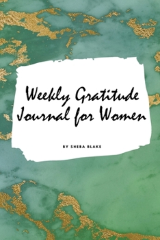 Paperback Weekly Gratitude Journal for Women (Small Softcover Journal / Diary) Book
