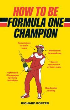 Hardcover How to Be Formula One Champion Book